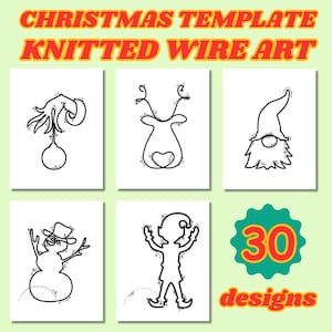 Puede incluir: Una plantilla navideña con seis diseños de arte lineal sobre fondos blancos. Los diseños incluyen un adorno navideño, un reno, un gnomo, un muñeco de nieve y un elfo. El texto en la parte superior dice "CHRISTMAS TEMPLATE KNITTED WIRE ART". La imagen también incluye una insignia que dice "30 diseños".