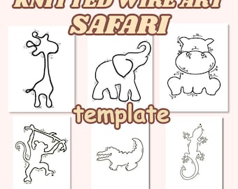 May include: Black and white line art templates of safari animals, including a giraffe, elephant, hippopotamus, monkey, crocodile, and gecko. The templates are labeled "Knitted Wire Art Safari" and "instant download".
