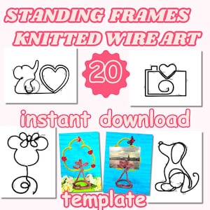 May include: A digital download of 20 printable templates for knitted wire art frames. The templates feature designs such as a heart, camera, tree, dog, and mouse. The text "instant download template" is included in the image.