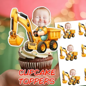 May include: A cupcake topped with a smiling baby in a yellow construction vehicle. The image also shows multiple construction vehicle cupcake toppers. The text "CUPCAKE TOPPERS" is displayed in red and orange.