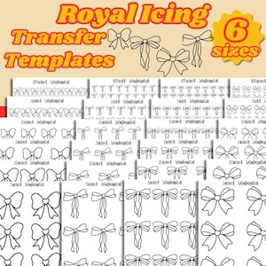 May include: A selection of Royal Icing Transfer Templates with bow designs in six sizes. The templates range from approximately 1.9 cm to 7.6 cm in height. The image includes the text "Royal Icing Transfer Templates" in a decorative font.