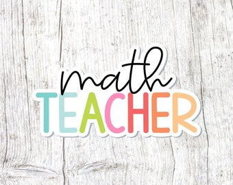 Math Teacher Sticker, Math Teacher Decal, Teacher Gift