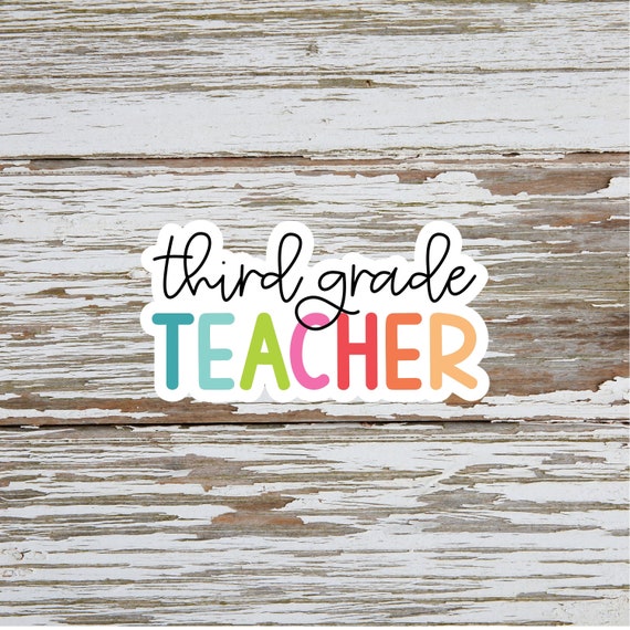 Third Grade Teacher Sticker Stickers Stickers Labels And Tags Paper
