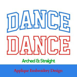 Dance Applique Embroidery Design | Varsity Font (Digital File)