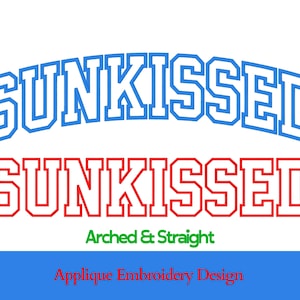 Sunkissed Applique Embroidery Design | Varsity Font (Digital Download)