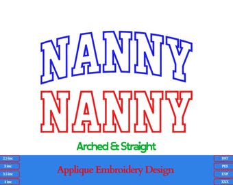 Nanny Applique Embroidery Design - Arched & Straight - Multiple Sizes (dst, pes, exp, xxx)