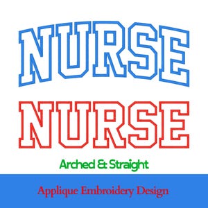 Può includere: Un design di ricamo applicato con la parola "NURSE" in blu e rosso, con opzioni arcuate e dritte. Dimensioni da 6,35 cm a 10,16 cm. Include il testo "Arched & Straight".