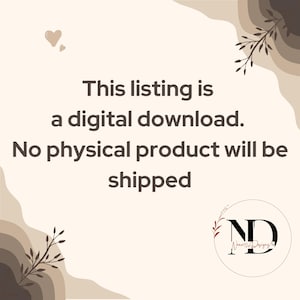 May include: A digital download announcement with text: "This listing is a digital download. No physical product will be shipped." The design features a neutral color palette with decorative elements and a logo.