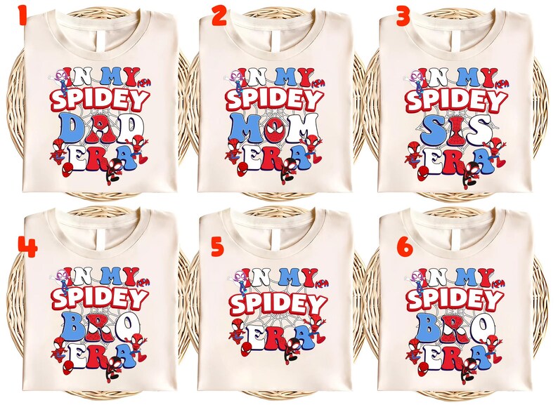 May include: Cream-colored t-shirts with the text "IN MY SPIDEY DAD ERA", "IN MY SPIDEY MOM ERA", "IN MY SPIDEY SIS ERA", "IN MY SPIDEY BRO ERA", and "IN MY SPIDEY ERA" in red, white, and blue. Each shirt features a Spider-Man graphic.