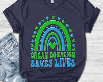 Organ Donation Saves Lives Shirt/Organ Donation Shirt/Saves Lives Shirt/Transplant Awareness Shirt/Gift For Organ Donation Awareness OGRW32