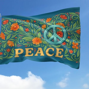 May include: A teal flag with a floral design and the word "PEACE" in gold lettering. The flag features orange flowers, green leaves, and a light blue peace symbol. The flag is waving in the wind against a blue sky.