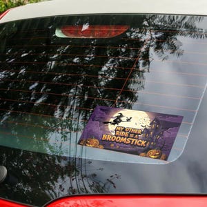 My Other Ride Is a Broomstick Sticker – Funny Witch Car Decal, Halloween Vinyl Sticker, Spooky Pumpkin Decor UN2YBS03