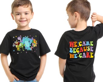 Monsters Inc We Scare Because We Care Shirt – Cute Back to School Tee, Sulley and Mike Disney Shirt, Teacher or Student Top Shirt UNZF31