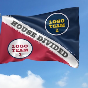 May include: A flag with a red and navy blue design, featuring the text "HOUSE DIVIDED." It includes two circles with the text "LOGO TEAM 1" and "LOGO TEAM 2." The flag is waving against a blue sky.