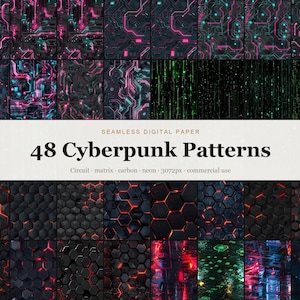 May include: A collection of 48 seamless digital paper patterns featuring cyberpunk themes, including circuit board designs, matrix-style green rain, and black hexagonal textures with glowing red neon accents, labelled 48 Cyberpunk Patterns.