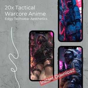 May include: Three smartphones displaying digital art of a person in tactical gear with a gas mask. The art has a warcore anime aesthetic. The text on the top left says "20x Tactical Warcore Anime Edgy Techwear Aesthetics". The bottom right phone has a red banner that says "Instant Download".