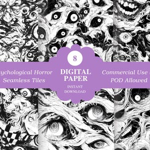 May include: Digital paper set featuring eight seamless tiles with psychological horror themes. The black and white illustrations depict unsettling imagery of eyes, faces, and abstract forms. Includes text: "Psychological Horror Seamless Tiles" and "Digital Paper".