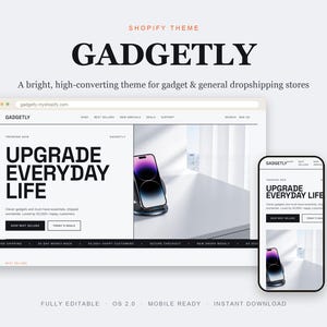 May include: A digital preview of the Gadgetly Shopify theme displayed on a desktop browser and a mobile phone screen. The interface features the text UPGRADE EVERYDAY LIFE, a navigation menu, and a product image of a smartphone on a wireless charger.