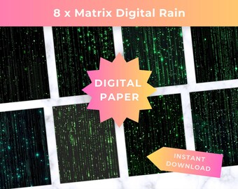 May include: A set of eight digital paper sheets featuring a black background with vertical green matrix-style rain patterns. The image includes the text 8 x Matrix Digital Rain, DIGITAL PAPER, and INSTANT DOWNLOAD in a gradient orange-pink font.