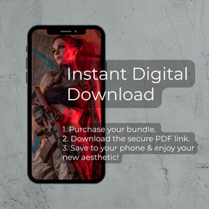 May include: A smartphone screen shows the text "Instant Digital Download" with an image of a person holding a rifle. The instructions below read: Purchase, download the PDF link, and save to enjoy a new aesthetic.