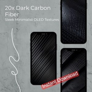 Könnte beinhalten: Ein digitales Produktbild mit drei Smartphones mit dunklen Carbonfasertapeten. Der Text "20x Dark Carbon Fiber" und "Sleek Minimalist OLED Textures" ist oben zu sehen. Ein rotes Banner mit dem Text "Instant Download" befindet sich unten.