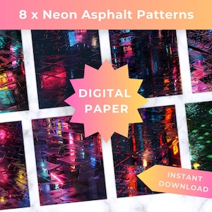 May include: Eight digital paper designs featuring neon asphalt patterns. The images showcase vibrant cityscapes with neon lights in shades of pink, blue, and green. The text "Digital Paper" and "Instant Download" are also visible.