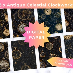 May include: Eight sheets of digital paper featuring antique pocket watches and celestial designs in gold on a dark background. The text "8 x Antique Celestial Clockworks" and "Digital Paper" are visible.