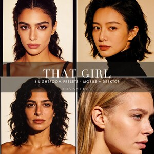 May include: A digital product display featuring four portraits of individuals with varied hair and skin tones. The text reads THAT GIRL, 6 LIGHTROOM PRESETS, MOBILE + DESKTOP, and NOVANTURE. The layout is divided into four quadrants with a central overlay.