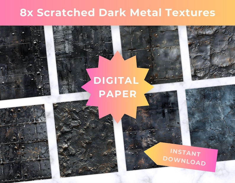 May include: Eight dark metal textures with a scratched appearance are displayed. The textures are in shades of black and gray, with visible rivets and distressed surfaces. The words "8x Scratched Dark Metal Textures" and "Digital Paper" are displayed.