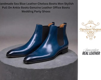 May include: Sea blue leather Chelsea boots. The boots are stylish pull-on ankle boots. The image includes the text "Handmade Sea Blue Leather Chelsea Boots Men Stylish Pull On Ankle Boots Genuine Leather Office Boots Wedding Party Shoes."