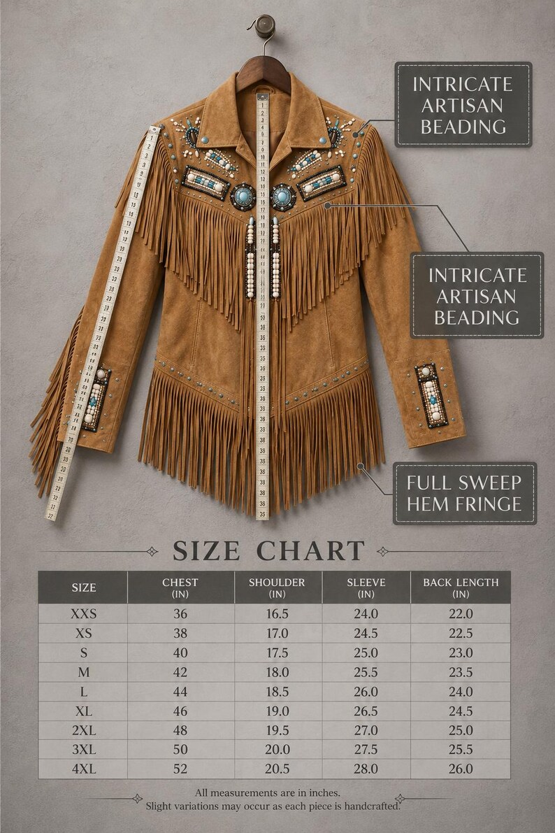 May include: A tan suede jacket featuring intricate artisan beading on the chest and cuffs, with full sweep hem fringe. A measuring tape is visible along the front and sleeve, showing lengths in inches. A size chart displays measurements in inches.