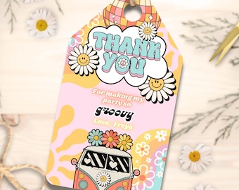 May include: A retro-themed gift tag with a pink background and the words "Thank You" in a bubble font. The tag features daisy and flower graphics, a groovy van illustration, and the phrase "For making my party so groovy."