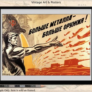 Puede incluir: Póster de propaganda vintage enmarcado. La obra presenta a un hombre señalando aviones y tanques rojos. El texto ruso dice "¡MÁS METAL - MÁS ARMAS!" Una impresión artística vintage.