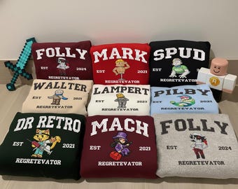 EMBROIDERED REGRETEVATOR Sweatshirt: Wallter, Mark, Lampert, Spud, Dr. Retro, Folly, Pilby, Mach , Gift For Fan Roblox Ideal ESD844-851.DT