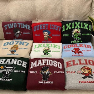 Custom Forsaken Characters Embroidered Sweatshirt, Video Game Lover, Team C00lkidd Shirt, Slasher, John Doe Gamer Gift Gamer ESD853-860.DT