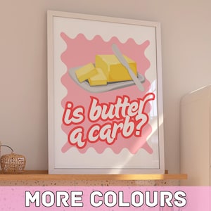 Ist Butter ein Carb | Wandkunst | Mittlere Mädchen | Benutzerdefinierter Druck | Regina Georg | Digital | Niedliches Poster | Zitat | Knall | Dopamin | Wohndekor