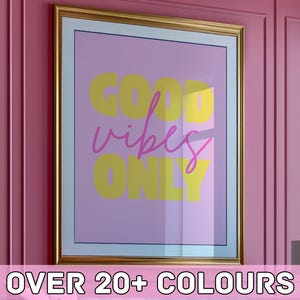 Impresión "Good Vibes Only" / Impresión con palabras / Decoración de dormitorio / Sala de estar / Digital / Imprimible / Enmarcado / Colores brillantes / Hogar / Maximalista