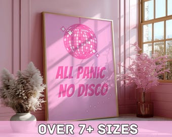 All Panic No Disco Print - Girly Print | Sparkly Disco Ball | Pink | Bedroom Décor | Bedroom Prints | Digital | Printable | Framed | Gift