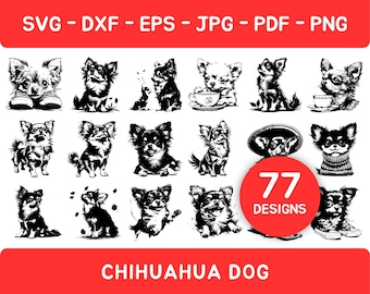 Chihuahua SVG Bundle, 77 Designs, Cute Dog Clipart, Vector Chihuahua PNG, Pet Silhouette Art, Digital Download for Cricut, Laser Cut Files