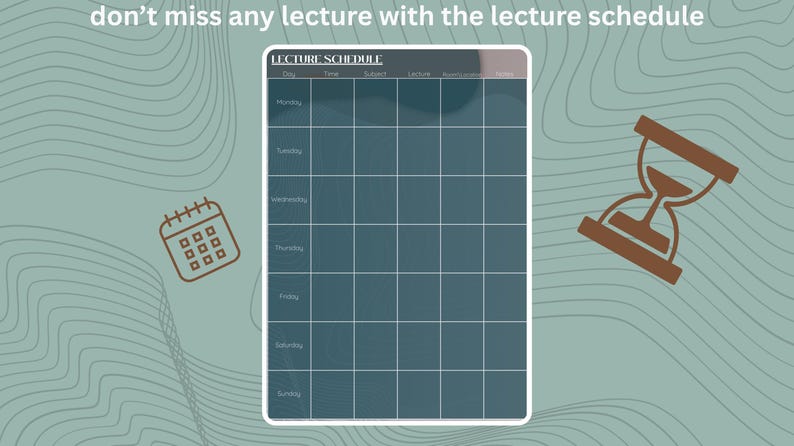 May include: A blue and white printable lecture schedule with the text "LECTURE SCHEDULE" at the top. The schedule is divided into days of the week, with columns for time, subject, lecture, and room.