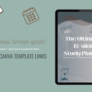May include: A digital illustration of a study planner with the text "The Ultimate 12-slide Study Planner" and "Stay organised. Crush deadlines. Master your subjects."  The planner has a grey and white background with a wavy pattern. The text "Positive Vibes" is at the top of the planner.  The text "Keep going" is at the bottom of the planner.  The planner is on a tablet screen.