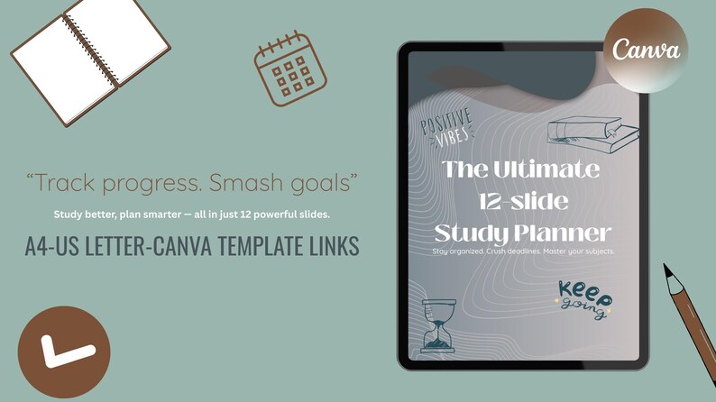 May include: A digital illustration of a study planner with the text "The Ultimate 12-slide Study Planner" and "Stay organised. Crush deadlines. Master your subjects."  The planner has a grey and white background with a wavy pattern. The text "Positive Vibes" is at the top of the planner.  The text "Keep going" is at the bottom of the planner.  The planner is on a tablet screen.