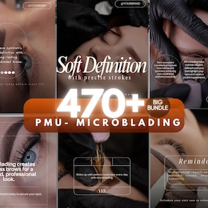 May include: Promotional image for PMU microblading services. The image shows multiple panels detailing the process and results, with text overlays such as "Soft Definition" and "470+ Big Bundle". The panels highlight achieving symmetry, flawless brows, and a polished look.