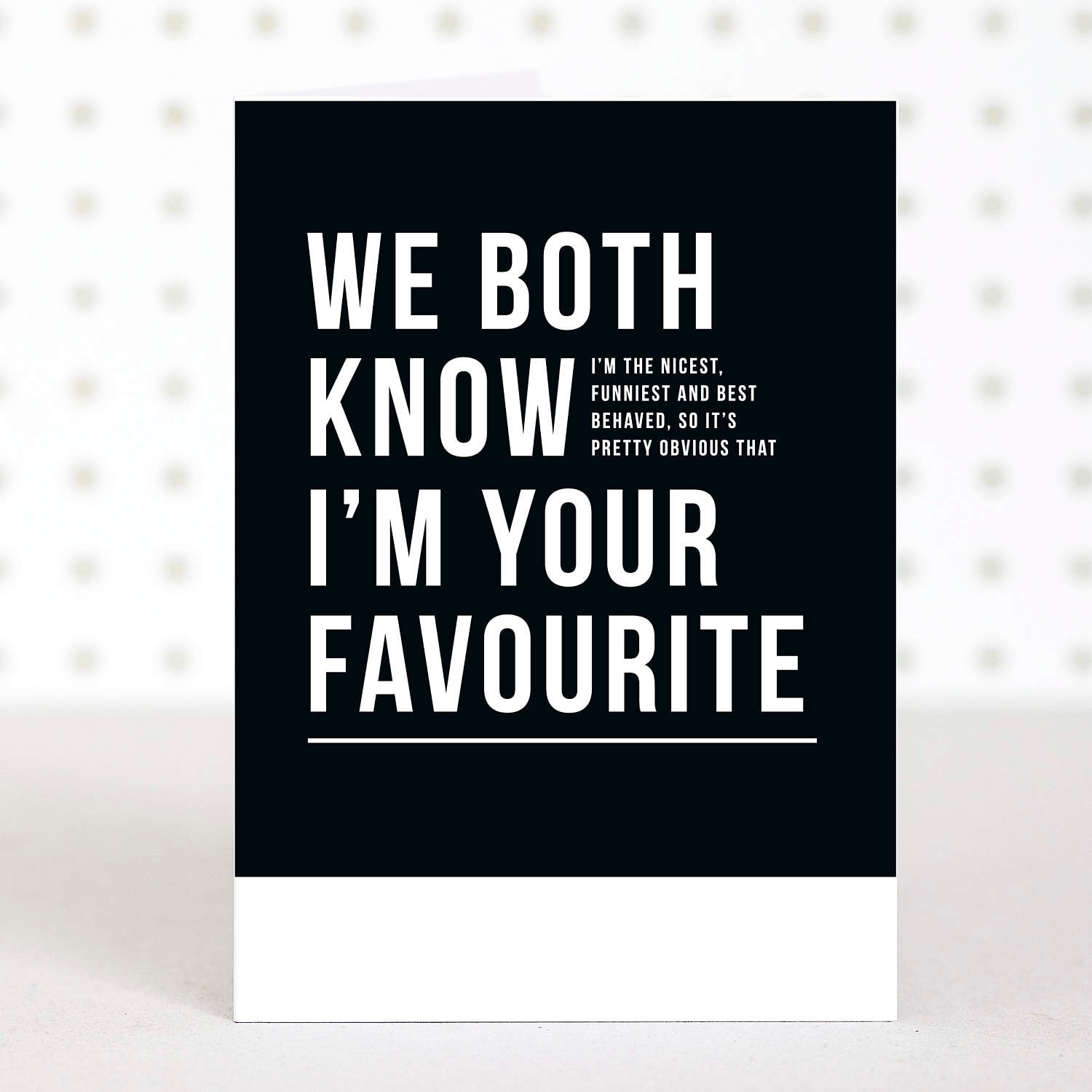 Your Favourite - Funny Father's Day Card - Dad Birthday Card - Fa…