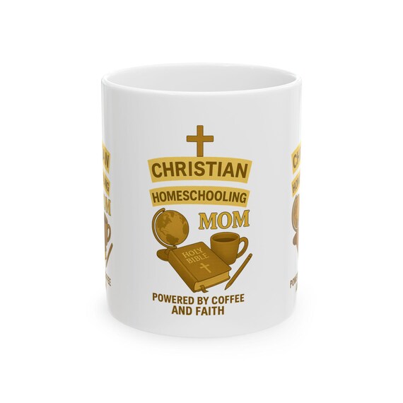 Christian Homeschooling Mom Mug, Religious Coffee Cup, Inspirational Tea Mug, Faith Gift Idea, Ceramic Drinkware, Homeschool Mom Gift