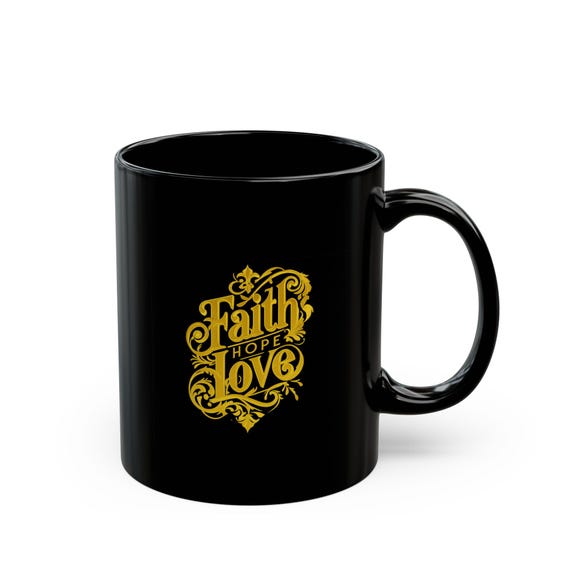 Faith Hope Love Black Mug - Inspirational Coffee Cup, Gift for Friends, [...]