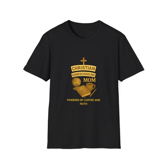 Christian Homeschooling Mom T-Shirt, Powered by Coffee and Faith, Unisex Tee, Gift for Mom, Christian T-Shirt, Coffee Lover Shirt