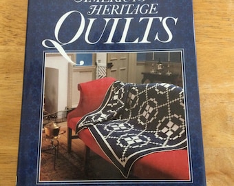 America’s Heritage Quilts by Better Homes and Gardens Hardcover Vintage Book - Traditional and Historical Quilt Patterns Book