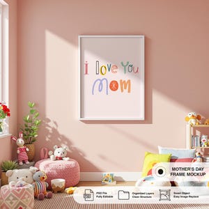 Maqueta de marco para habitación infantil, póster "Te quiero, mamá", arte mural vertical para habitación infantil (PSD), maqueta de sala de juegos infantil, tamaño A3, A4, A5, descarga instantánea