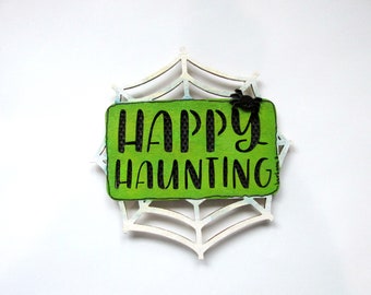 Happy Haunting Magnet, Colorful Spider, Spider Web Magnet, Halloween, Spiders, Spider Web,  Halloween Magnet,  Hand Painted, Wood Cutout